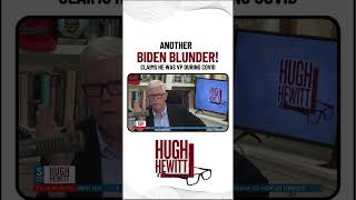 ANOTHER BIDEN BLUNDER hughhewitt hughhewittshow joebiden [upl. by Aineles]