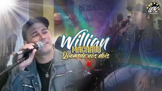 Willian Machado  Quem de nós dois Cover [upl. by Hollinger931]