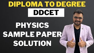 DDCET  DIPLOMA TO DEGREE  PHYSICS  SAMPLE PAPER SOLUTION [upl. by Reames]