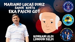 EKA PAICHI GOT  MARIANO LUCAS DINIZ  KONKANI ULOI LONDON FULOI  AWAAZ 998 FM UK  KOVITA NO 21 [upl. by Ondine]