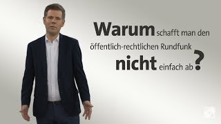 kurzerklärt Öffentlichrechtlichen Rundfunk abschaffen [upl. by Sy]