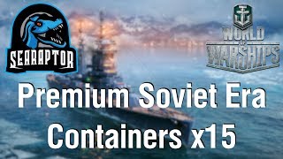 World of Warships  Premium Soviet Era Containers x15 [upl. by Eitsim]