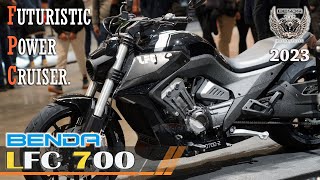 ALLNEW BENDA LFC 700  A Powerful 680cc FourCylinder Cruiser [upl. by Hanahsuar738]