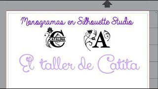 Monogramas en Silhouette Studio v4 [upl. by Pietrek]