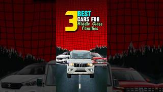 3 Best Cars For Middle Class Families In India shorts top3 [upl. by Nilram]