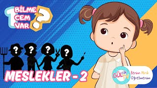 MESLEKLER BİR BİLMECEM VAR  2  ÇOCUKLAR İÇİN BİLMECELER  MESLEKLERİ ÖĞRENELİM 2  GÜLCİK TV [upl. by Donal]