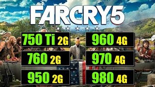 Far Cry 5 GTX 750 Ti vs 760 vs 950 vs 960 vs 970 vs 980 Benchmark [upl. by Marquis]