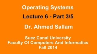 Operating Systems  نظم التشغيل  Lecture 6 Part 3\5 [upl. by Artened]