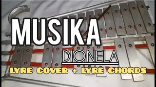 MUSIKA  DIONELA  LYRE COVER  LYRE CHORDS  SIMPLE LYRE CHORDS 2024 [upl. by Aniras856]