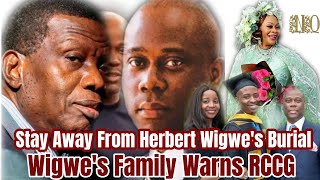 Family of Herbert Wigwe Warns RCCG to Stay Off Herbert Wigwes Burial Ceremony [upl. by Humberto]