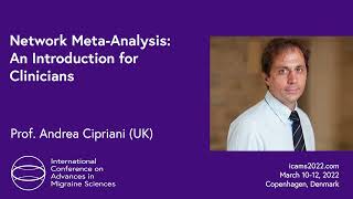 Network MetaAnalysis An Introduction for Clinicians  Prof Andrea Cipriani  ICAMS 2022 [upl. by Xirtaeb]