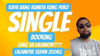 Magkano Ang Kita Kung Puro Single Booking Lang  Sa 7H30M Ito Ang Kinita Ko  Lugi Ba O Panalo [upl. by Mroz]