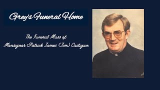 The Funeral Mass of Monsignor Patrick James Jim Costigan [upl. by Llered692]