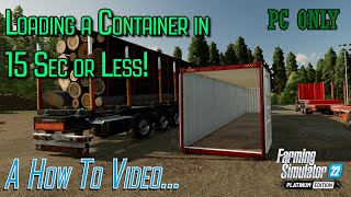 Load a Shipping Container in less than 15 sec with Universal Auto Load  Farming Simulator 22 [upl. by Worra]