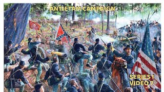 The Antietam Campaign Series I Video 7 [upl. by Aes]