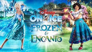 Frozen amp Encantos Magical Disney On Ice [upl. by Eicram844]