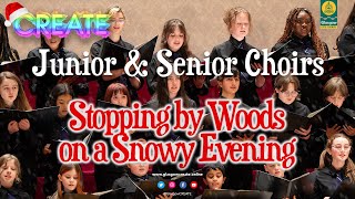 Junior amp Senior Choirs  Stopping by Woods on a Snowy Evening [upl. by Atiuqer459]