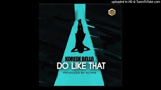 Korede Bello Do like that bass boosted [upl. by Harday]