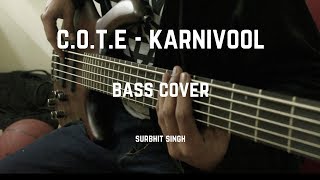 COTE  Karnivool  Bass cover [upl. by Anert]