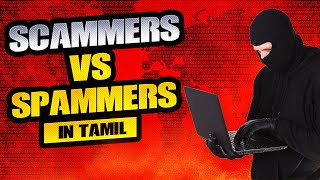 Spammers vs Scammers  Cyber Voyage  In Tamil [upl. by Eladroc578]