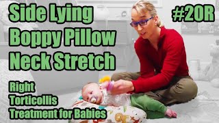 20R Side Lying Boppy Pillow Neck Stretch Right Torticollis Treatment for Babies [upl. by Gazzo418]