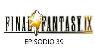 FINAL FANTASY IX  Episodio 39  EL FINAL [upl. by Ayram]