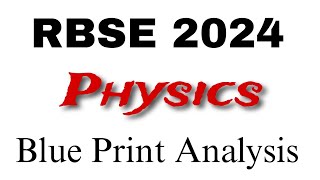 RBSE Class 12th Physics Blue Print 2024  Board Exam 2024  RBSE ब्लु प्रिंट Physics 2024 [upl. by Akkim]