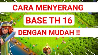 CARA MENYERANG WAR BASE TH 16  STRATEGI TH 16 Clash of Clans [upl. by Ecnerol81]