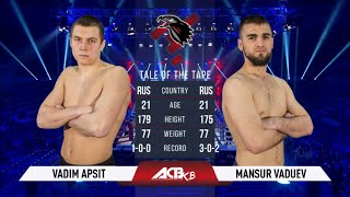 Вадим Апсит vs Мансур Вадуев  Vadim Apsit vs Mansur Vaduev  ACB KB 15 [upl. by Emelin128]