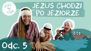 Jezus chodzi po jeziorze  Odc 5 [upl. by Yerfej574]