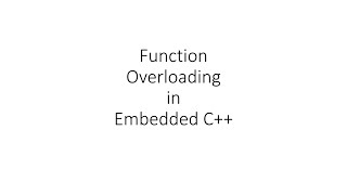 Function Overloading in Embedded C [upl. by Zaslow]