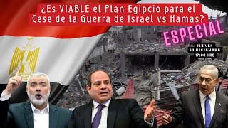 ¿Es VIABLE el Plan de Paz Egipcio para el contencioso de Israel vs Hamas  Alfredo Jalife [upl. by Chancelor]