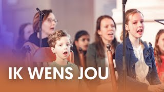 Ik wens jou  Nederland Zingt [upl. by Naujaj]