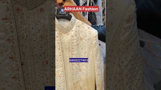 ARHAAN Fashion Chandni Chowk  Sherwani Manufacturer Chandni Chowk  Cheapest Price Sherwani shorts [upl. by Ahseenak]