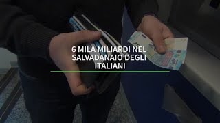 6 mila miliardi nel salvadanaio degli Italiani [upl. by Neimad]