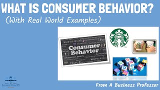 What is Consumer Behavior With Real World Examples  From A Business Professor [upl. by Hardunn]