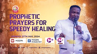 PROPHETIC PRAYERS FOR SPEEDY HEALING II MIDVA WITH REV OB [upl. by Yevol874]