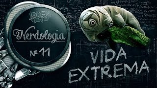 VIDA EXTREMA  Nerdologia [upl. by Cinnamon731]