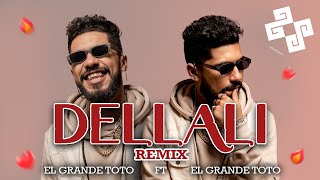 EL Grande TOTO ft EL Grande TOTO  DELLALI  REMIX BY ZS 20 MUSIC [upl. by Ahsyen687]