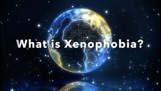 What is Xenophobia [upl. by Ymassej]