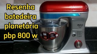 Batedeira planetária da Philco 1000 w Resenha [upl. by Bail]