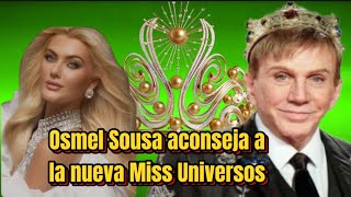 Osmel Sousa aconseja a la nueva Miss Universos [upl. by Sauder]