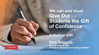 Rick Stiggins  We Can and Must Give Our Students the Gift of Confidence [upl. by Pax]