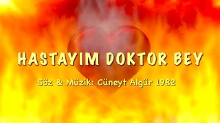 HASTAYIM DOKTOR BEY CÜNEYT ALGÜR 1982 [upl. by Dnomder216]