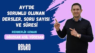 3 AYTde Sorumlu Olunan Dersler Soru Sayısı ve Süresi  Oğuzhan Asil YÜCESAN  Rehberlik Birimi [upl. by Ebocaj652]