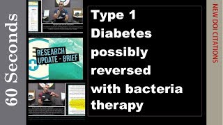 Type 1 Diabetes possibly reversed with bacteria therapy [upl. by Aenehs]