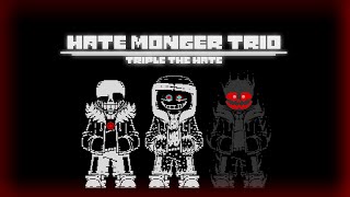 Undertale AU Hate Monger Trio Phase 1  Triple The Hate v3 Remix [upl. by Yojal266]