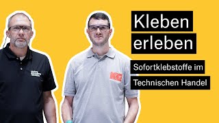 Kleben erleben  Sofortklebstoffe im Technischen Handel [upl. by Aleicarg400]