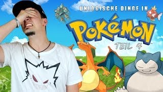 UNLOGISCHE DINGE IN POKEMON  TEIL 4 [upl. by Aicirtam764]