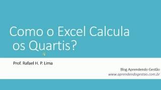 Como o Excel Calcula Quartis [upl. by Aipotu]